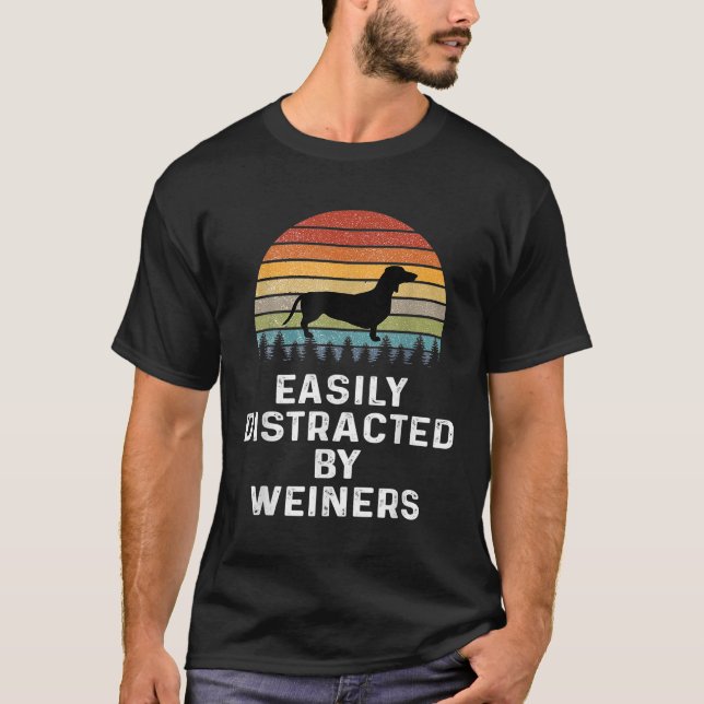 Camiseta Fácilmente Distraído Por Weiners Weiner Dog Owner  (Anverso)