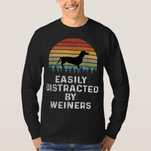 Camiseta Fácilmente Distraído Por Weiners Weiner Dog Owner