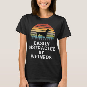Camiseta Fácilmente Distraído Por Weiners Weiner Dog Owner