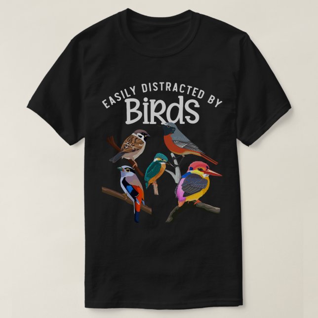 Camiseta Fácilmente Distraídos Por Aves Que Observan Aves (Diseño del anverso)