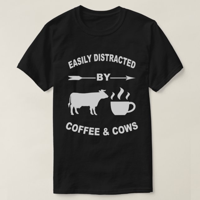 Camiseta Fácilmente Distraídos Por Vacas Y Cafeteros Y F (Diseño del anverso)
