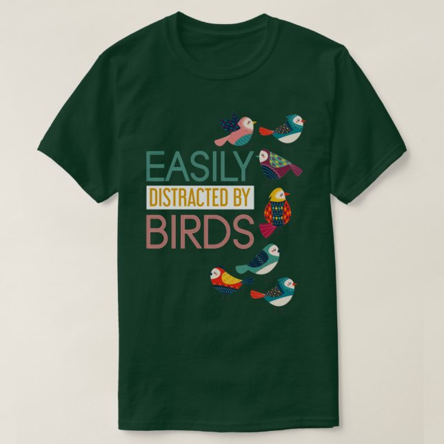 Camiseta Fácilmente Distratizado Por Aves Aves (Diseño del anverso)