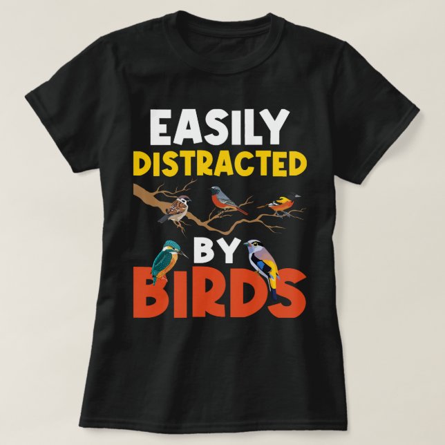 Camiseta Fácilmente Distratizado Por Aves Aves Aves Mirando (Diseño del anverso)