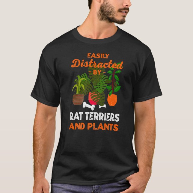 Camiseta Fácilmente Distratizado Por Rat Terriers Y Plantas (Anverso)