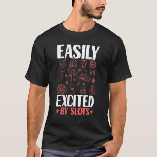Camiseta Fácilmente Emocionado Por Los Apostadores De Apues