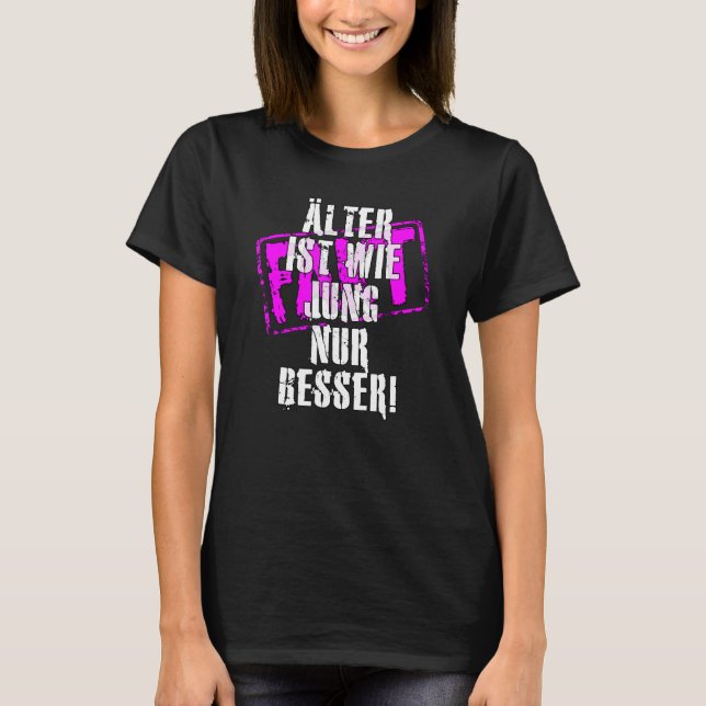 Camiseta Fact Alter ist wie Jung nur Besser statement sayin (Anverso)