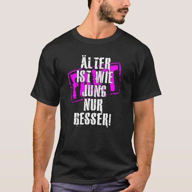 Camiseta Fact Alter ist wie Jung nur Besser statement sayin (Anverso)