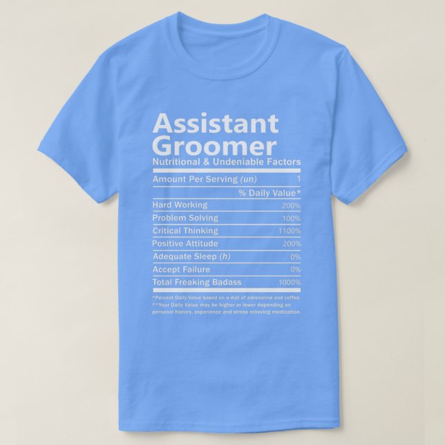 Camiseta Facto innegable y nutricional de Groomer Asistente (Diseño del anverso)