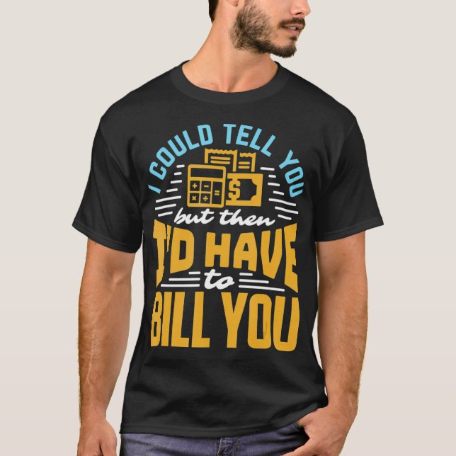 Camiseta Facturación divertida de la contabilidad (Anverso)