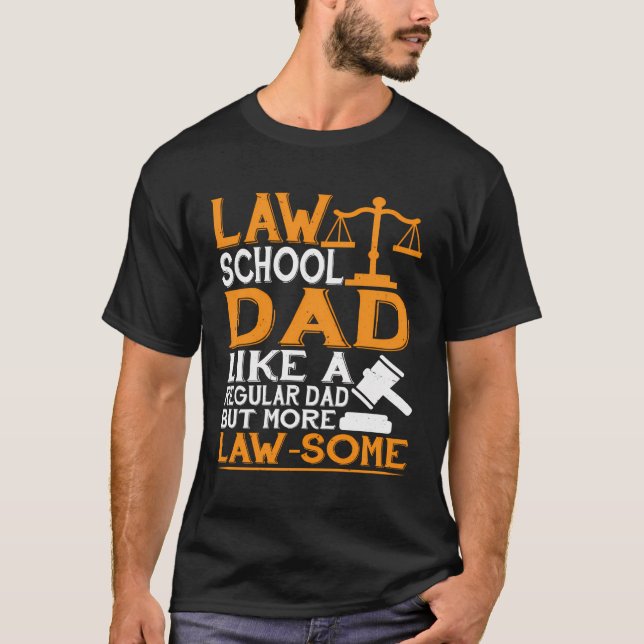 Camiseta Facultad de Derecho, papá, más abogados (Anverso)