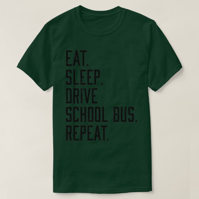 Camiseta Facultad divertida de autobuses de Eat Sleep Drive (Diseño del anverso)