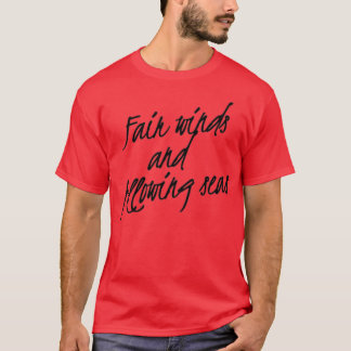 Camiseta Fair winds and following seas