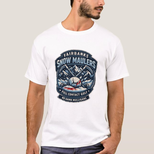 Camiseta Fairbanks Snow Maulers (Full Contact Golf) T-shirt (Anverso)