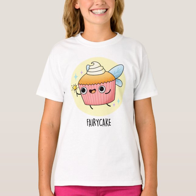 Camiseta Fairy Cake Funny Cupcake Pun (Anverso)