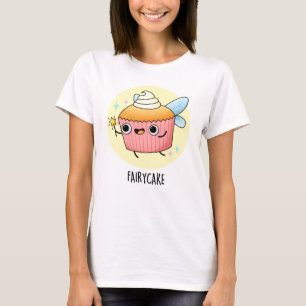 Camiseta Fairy Cake Funny Cupcake Pun