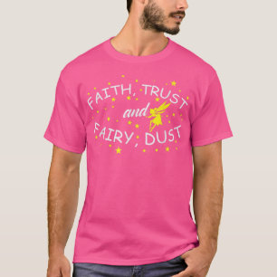Camiseta Fairy Faith Trust y Fairy Dust