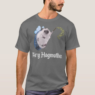 Camiseta Fairy HogMother Funny Hedgehog Godwoman Pricklepa
