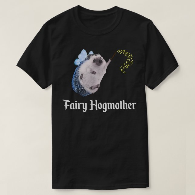 Camiseta Fairy HogMother Funny Hedgehog Godwoman Pricklepa (Diseño del anverso)