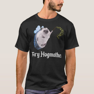 Camiseta Fairy HogMother Funny Hedgehog Godwoman Pricklepa