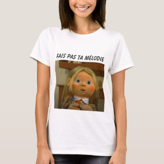 Camiseta Fais pas ta Melodie T-Shirt