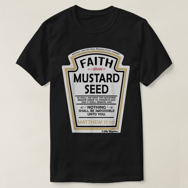 Camiseta Faith as a Grain of Mustard Seed Christian Parody  (Diseño del anverso)