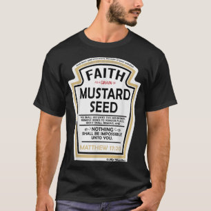 Camiseta Faith as a Grain of Mustard Seed Christian Parody 