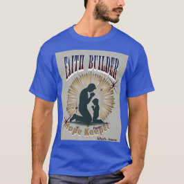Camiseta Faith Builder Hope Keeper- Salmo 91:4