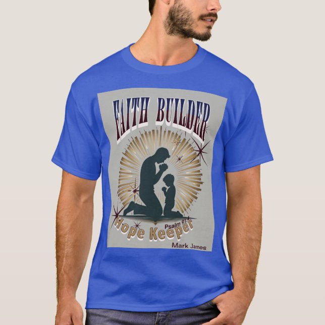 Camiseta Faith Builder Hope Keeper- Salmo 91:4 (Anverso)