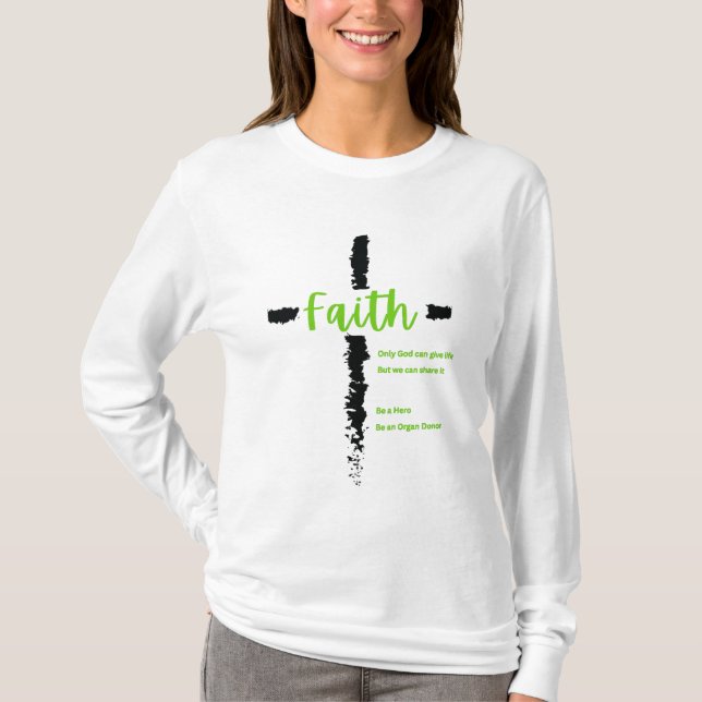 Camiseta Faith Donor Awareness Hero Support Thankful Unisex (Anverso)
