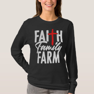 Camiseta Faith Family Farm Religious Christian Farmer Ranch