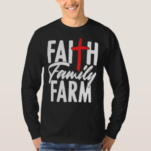 Camiseta Faith Family Farm Religious Christian Farmer Ranch
