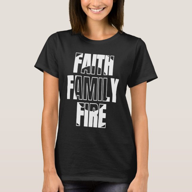 Camiseta Faith Family Fire sobre bombero cristiano (Anverso)