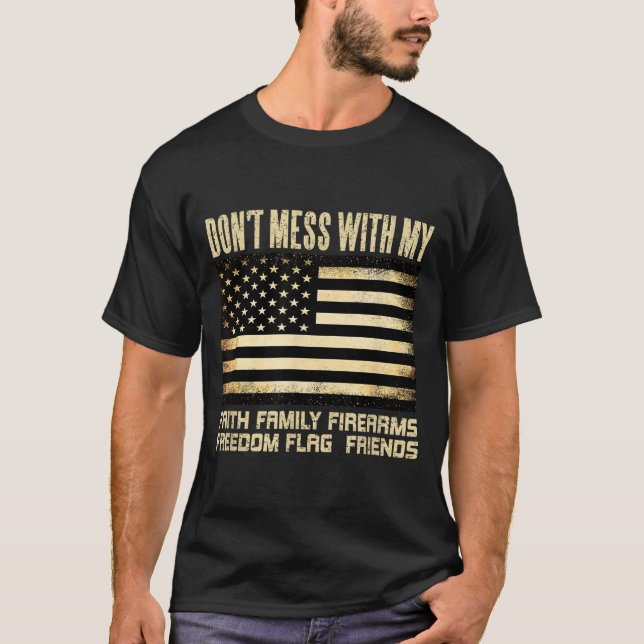 Camiseta Faith Family Firearms Dom Flag Friends American  (Anverso)