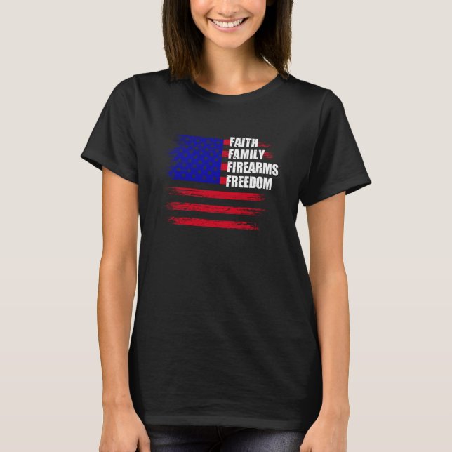 Camiseta Faith Family Firearms Freedom US American Flag  1 (Anverso)