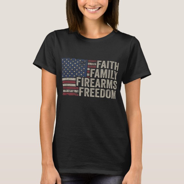 Camiseta Faith Family Firearms y Freedom American Flag Pro (Anverso)