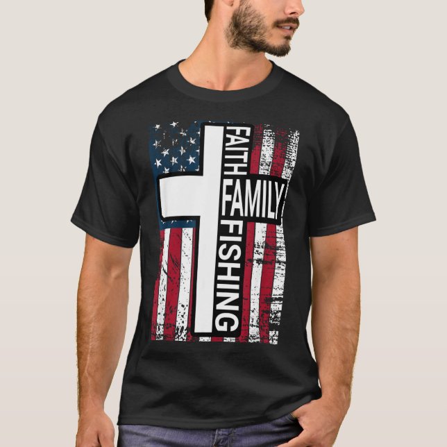 Camiseta Faith Family Fishing Christian Proud Father Fisher (Anverso)