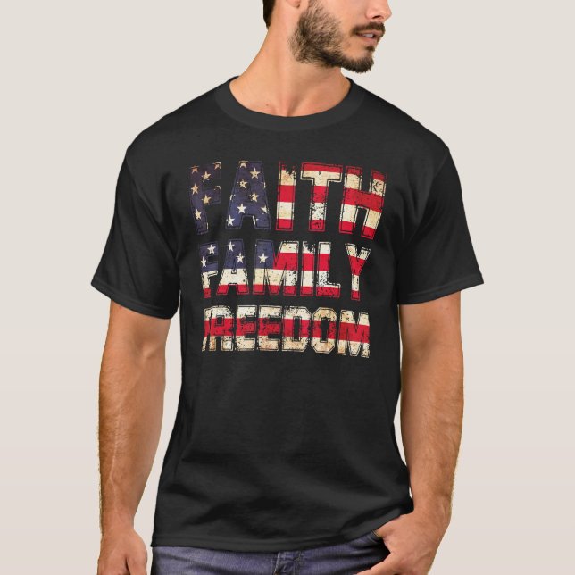 Camiseta Faith Family Freedom 4th Of July Patriotic America (Anverso)