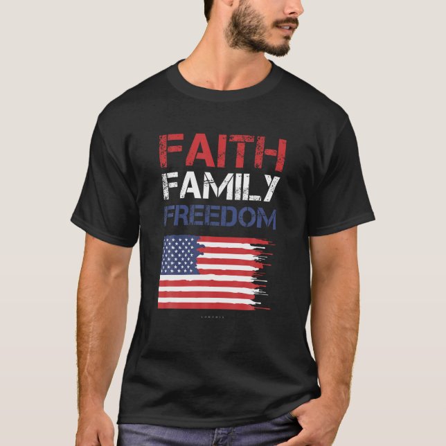 Camiseta Faith Family Freedom Patriotic Usa TShirts America (Anverso)