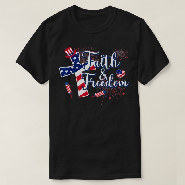 Camiseta Faith Family Freedoms American Flag Patriotic 4th  (Diseño del anverso)