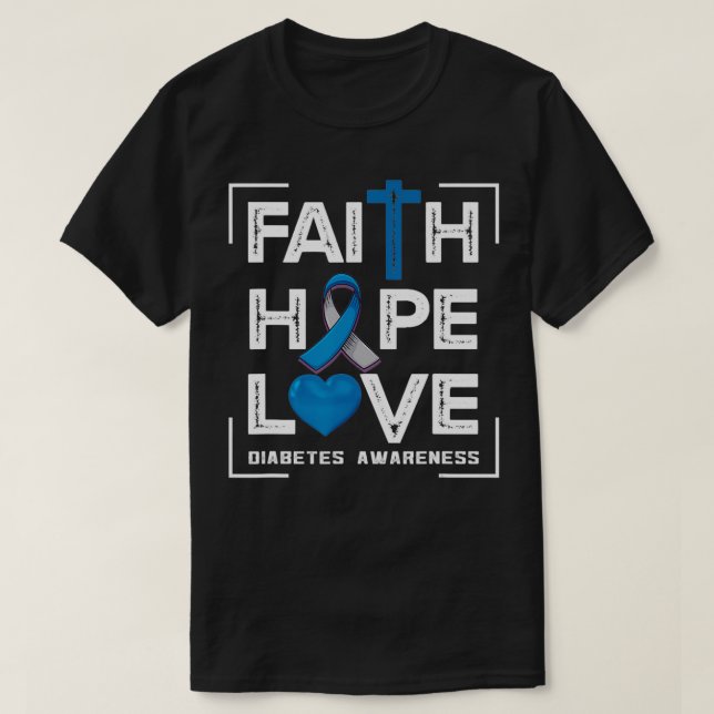 Camiseta Faith Hope ama la conciencia sobre la diabetes (Diseño del anverso)