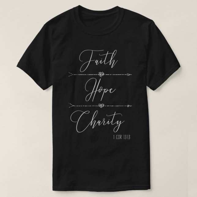 Camiseta Faith Hope Charity 1 Corinthians 1313 cristiano (Diseño del anverso)