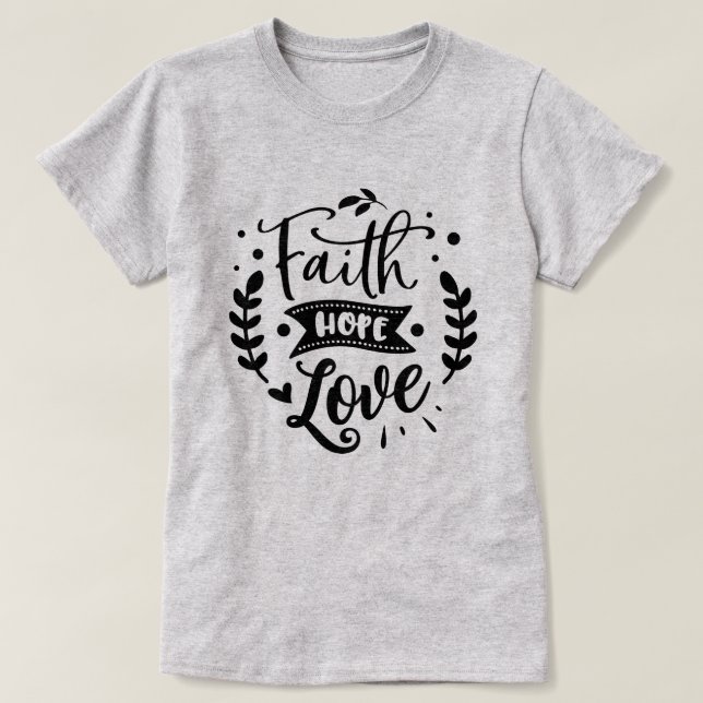 Camiseta Faith Hope Love (Diseño del anverso)