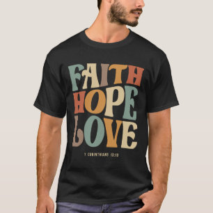 Camiseta Faith Hope Love 1 Corinthians 13:13 Christian