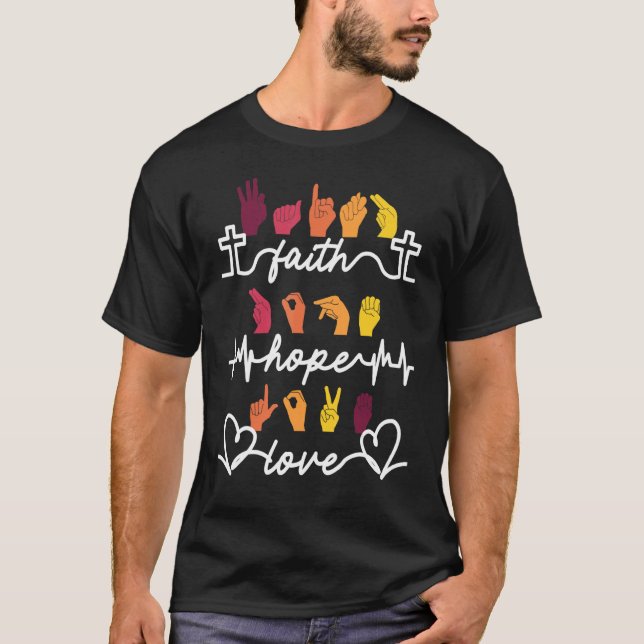 Camiseta Faith Hope Love Asl American Rótulo Language (Anverso)