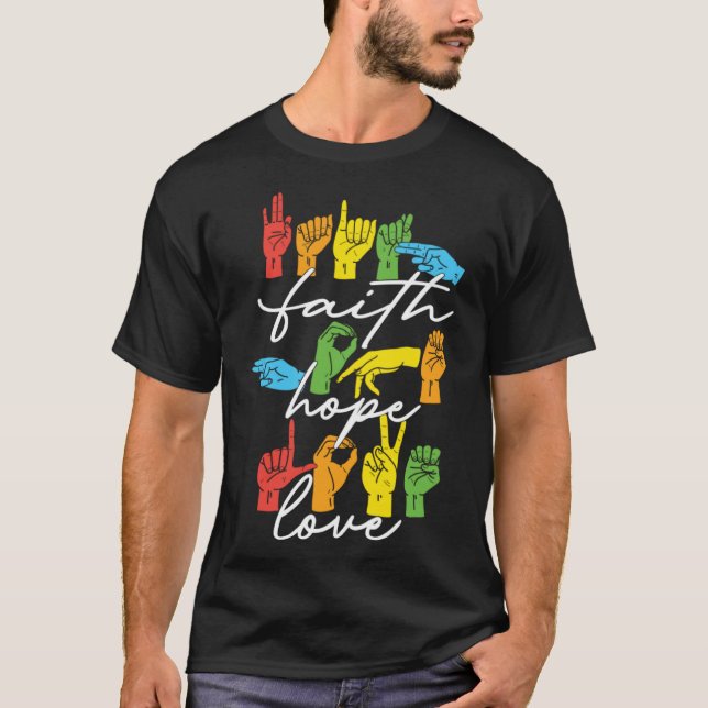 Camiseta Faith Hope Love ASL American Rótulo Language Pullo (Anverso)