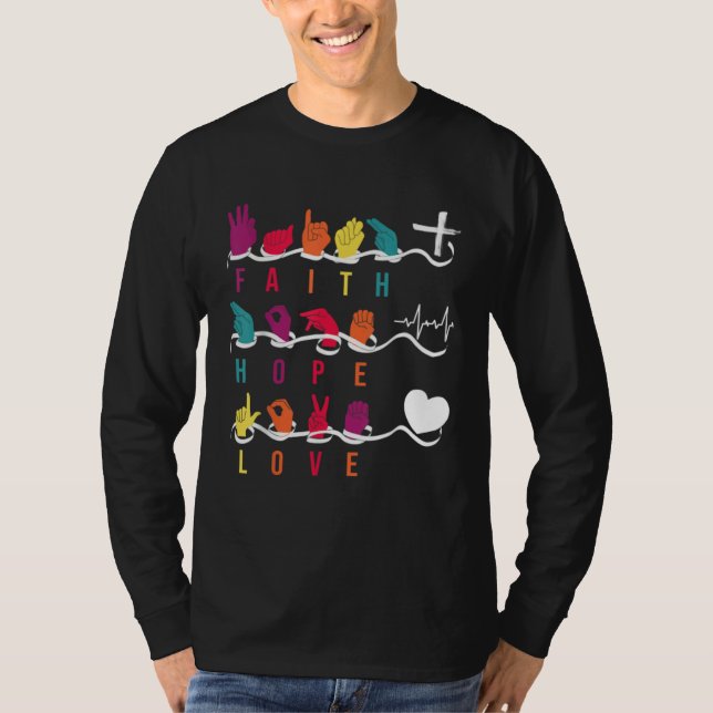 Camiseta Faith Hope Love ASL American Sign Language Communi (Anverso)