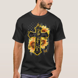 Camiseta Faith Hope Love Bandera Americana Sunflower Christ