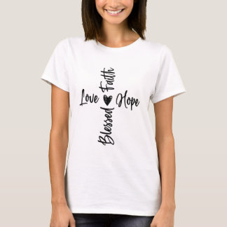 Camiseta Faith Hope Love Blessed Cross