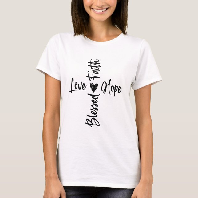 Camiseta Faith Hope Love Blessed Cross (Anverso)