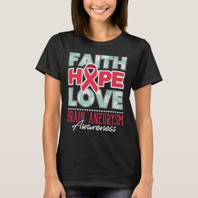 Camiseta Faith Hope Love Brain Aneurysm Awareness Support G (Anverso)